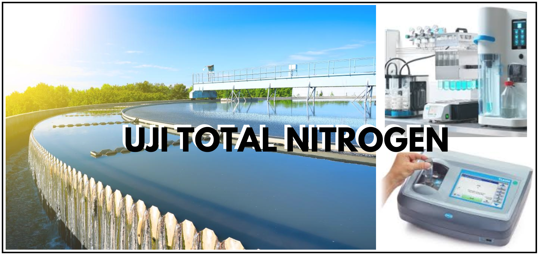 Penentuan Total Nitrogen pada Air Limbah secara Spektrofotometri
